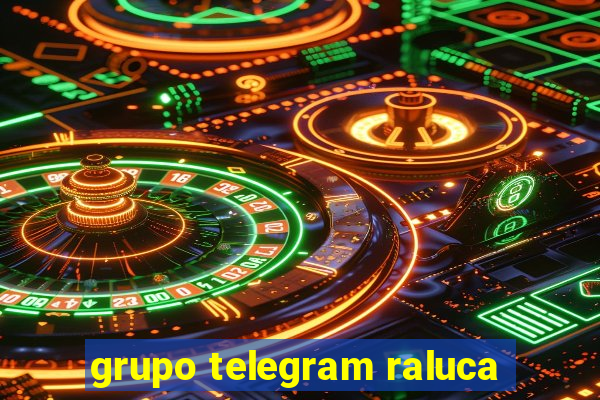 grupo telegram raluca